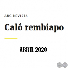 Cal Rembiapo - ABC Revista - Abril 2020  .